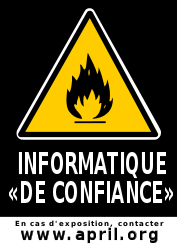 sticker : informatique de confiance - en cas d\'exposition contacter l'APRIL